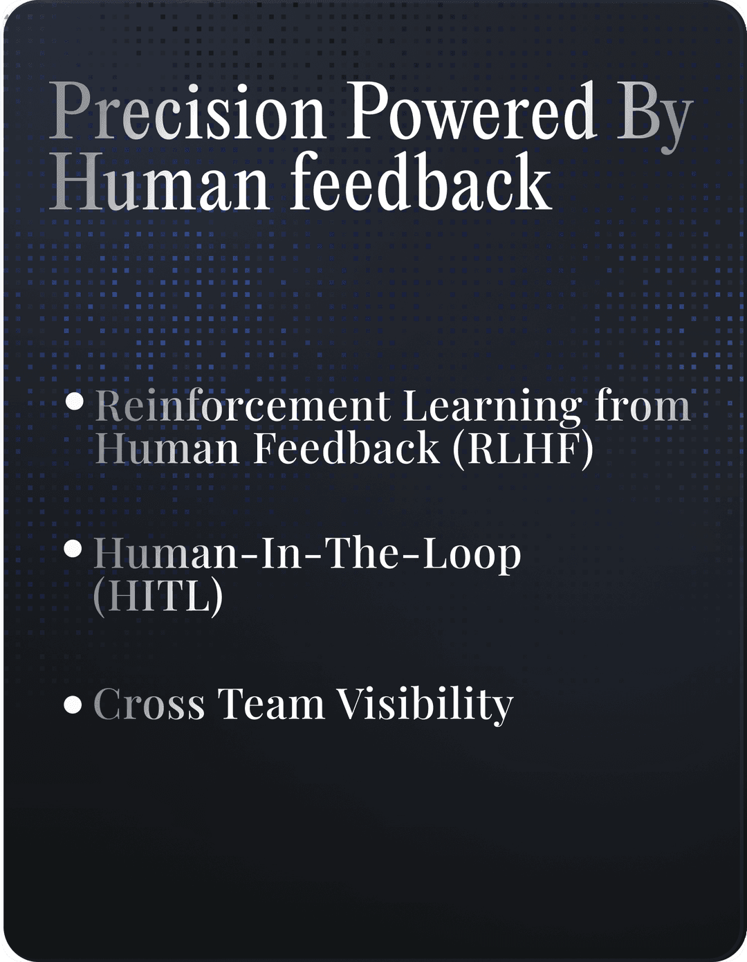 Precision Powered By Human feedback
